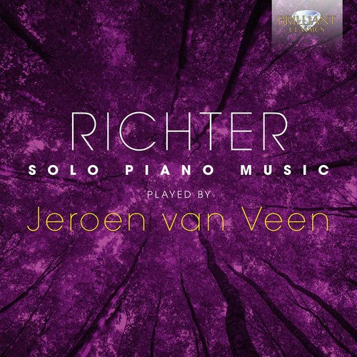 Richter: Solo Piano Music Played by Jeroen van Veen