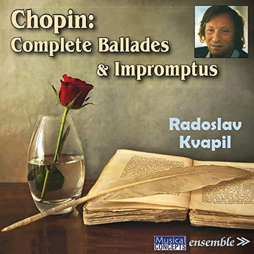 Chopin: Complete Ballades & Impromptus / Kvapil