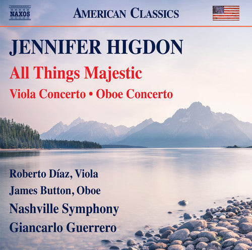 Higdon: All Things Majestic, Viola Concerto & Oboe Concerto  Diaz, Button, Nashville Symphony, Guerrero