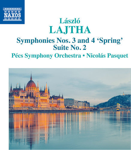 Lajtha: Suite No. 2 & Symphonies Nos. 3 & 4