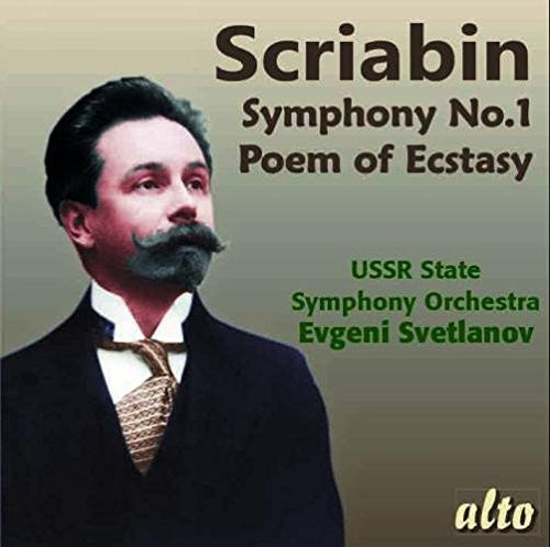 Scriabin: Symphony No. 1 & Poem of Ecstasy / Svetlanov, USSR State Symphony