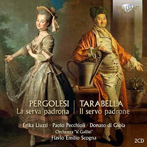 Pergolesi: La serva padrona / Tarabella: Il servo padrone