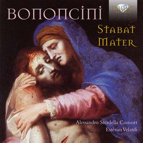 Bononcini: Stabat mater & Dio e la vergine