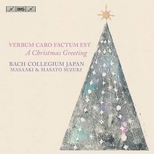 Verbum caro factum est: A Christmas Greeting
