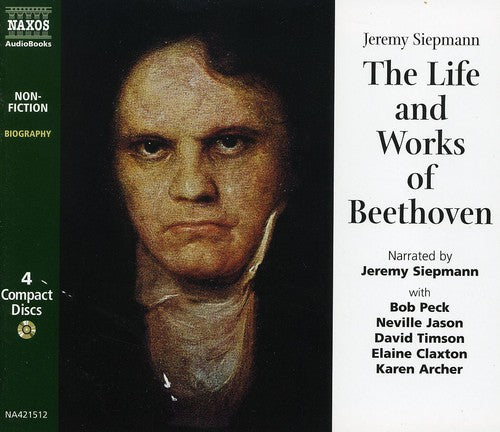 Siepmann, J. : Life and Works of Beethoven (The) (Unabridged