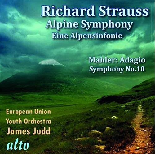 Strauss: Eine Alpensinfonie - Mahler: Symphony No. 10 Adagio / Judd, EU Youth Orchestra