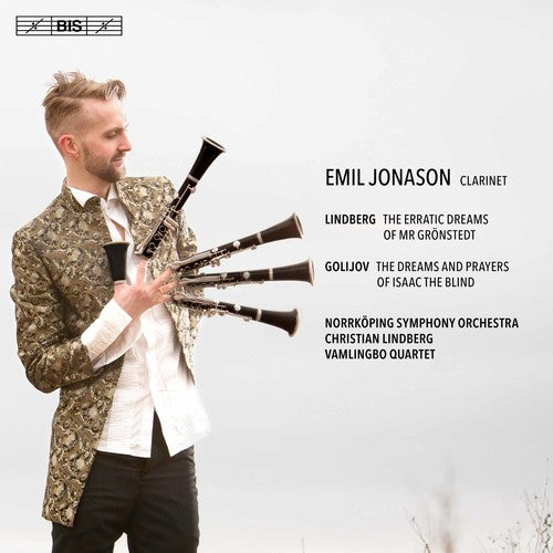 Lindberg: The Erratic Dreams of Mr Grönstedt - Golijov: The