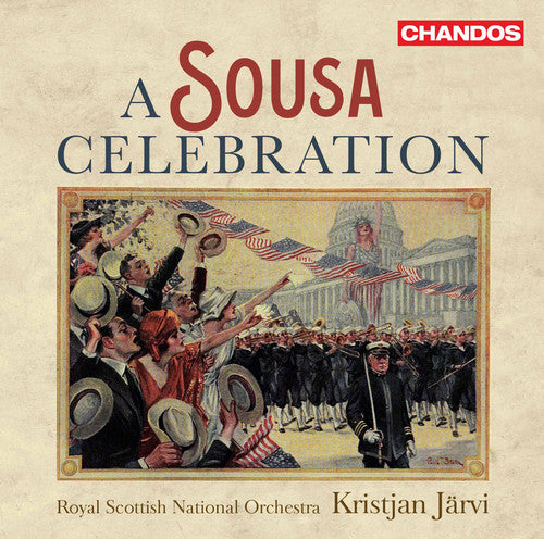 A Sousa Celebration  Royal Scottish National Orchestra, Jarvi