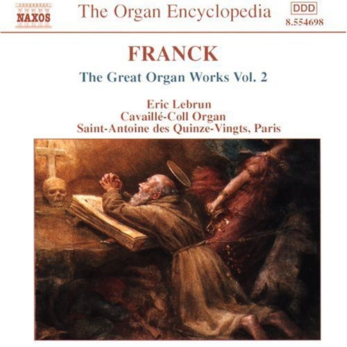 FRANCK: Great Organ Works, Vol.  2