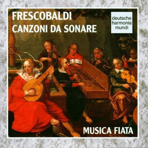 FRESCOBALDI: CANZONI DA SONARE