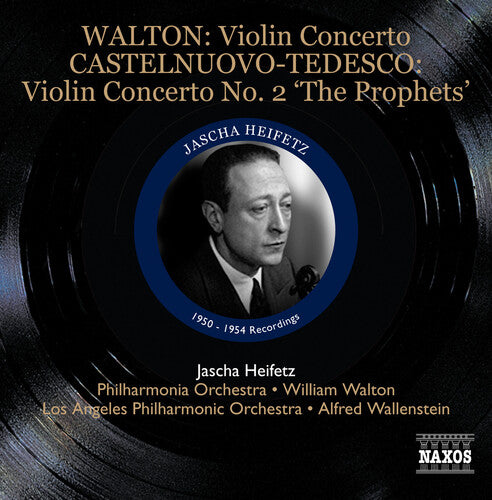 Walton: Violin Concerto - Castelnuovo-Tedesco: Violin Concer