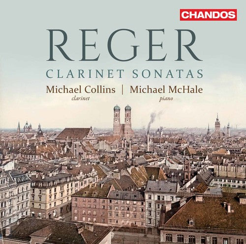 Reger: Clarinet Sonatas