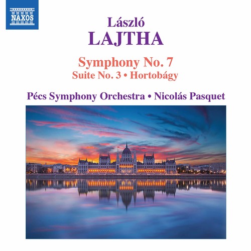 Lajtha: Symphony No. 7, Orchestral Suite No. 3 & Hortobágy S