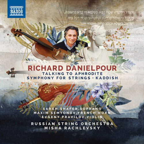 Danielpour: Talking to Aphrodite - Symphony for Strings - Ka