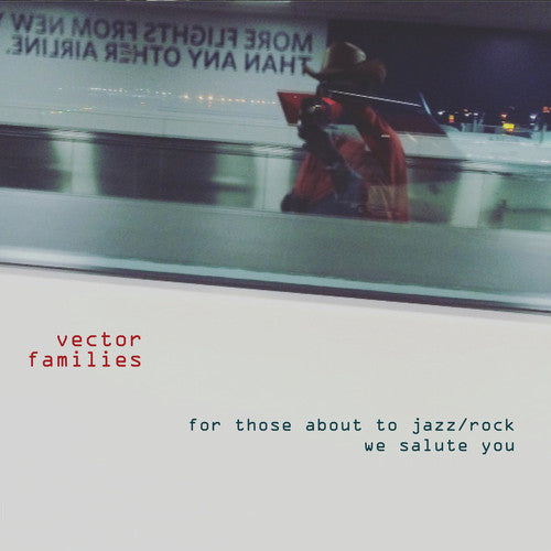 FOR THOSE ABOUT TO JAZZ / ROCK WE SALUTE YOU