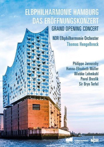 Elbphilharmonie Hamburg Grand Opening Concert