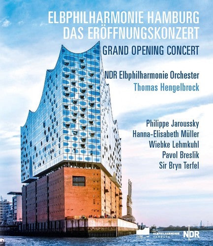 Elbphilharmonie Hamburg Grand Opening Concert