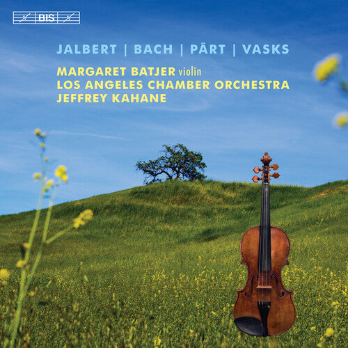 Jalbert - Bach - Pärt - Vasks: Violin Concertos