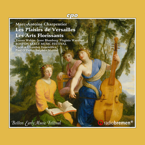 Charpentier: Les plaisirs de Versailles - Les arts florissan
