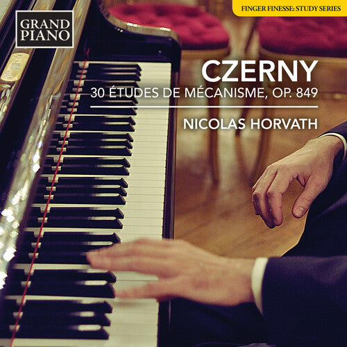 Czerny: 30 Études de Mécanisme, Op. 849