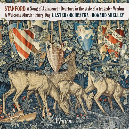 Stanford: A Song of Agincourt & Other Works / Shelley, Ulster Orchestra