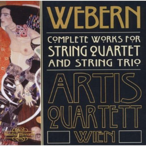Webern, A.: 5 Movements / 6 Bagatelles / String Trio, Op. 20