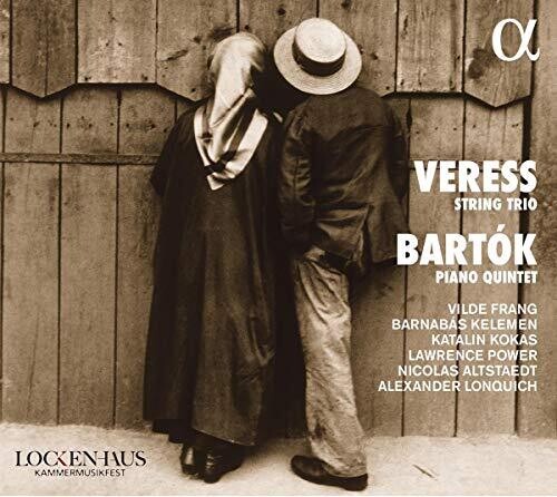 Veress: String Trio - Bartók: Piano Quintet