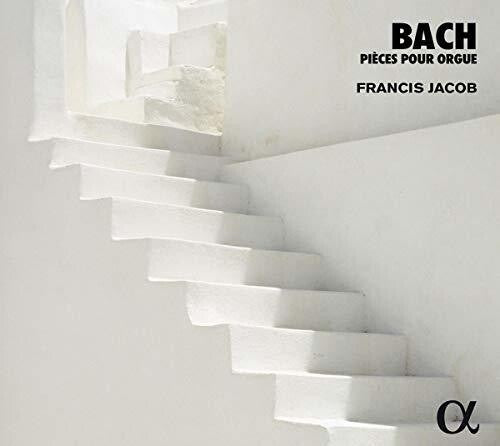 Bach: Pièces pour orgue
