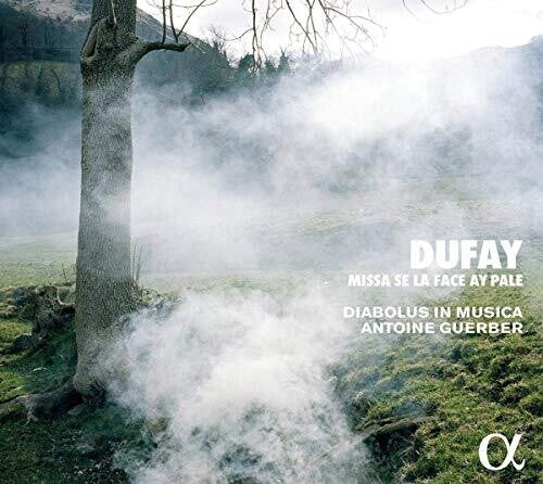 Dufay: Missa Se la face ay pale