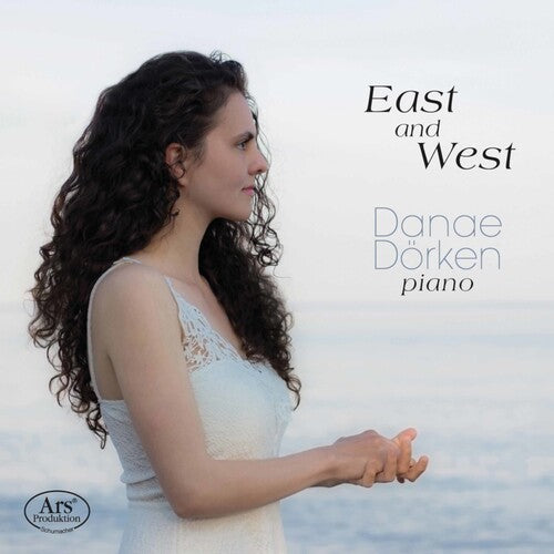 East and West - Danae Dörken plays works from Kalomiris, Bar