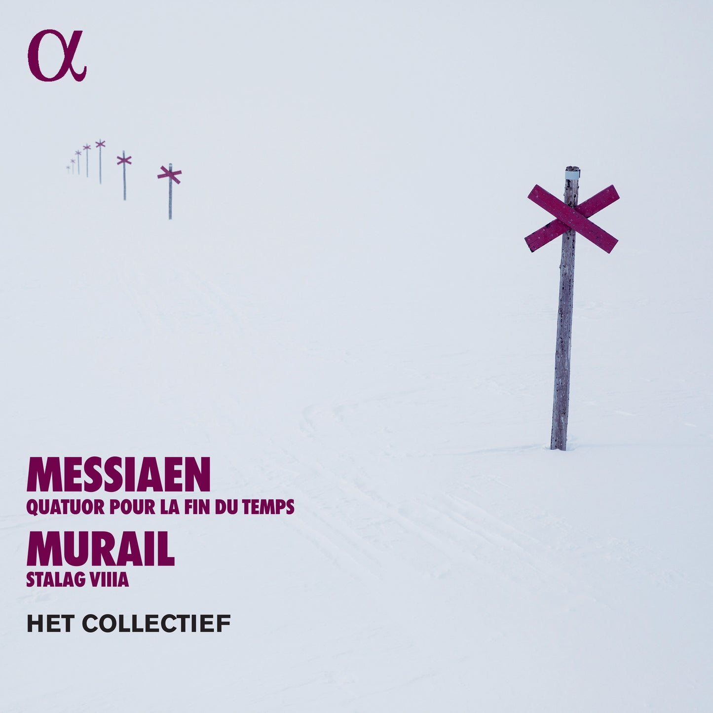 Messiaen: Quatuor Pour La Fin Du Temps; Murail: Stalag Viiia  Het Collectief