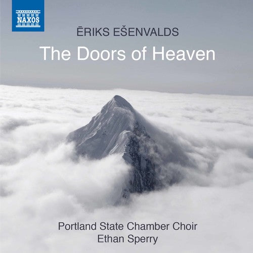 Eriks Ešenvalds: The Doors of Heaven