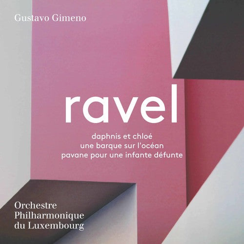 Ravel: Daphnis et Chloé, Une barque sur l'océan & Pavane pou