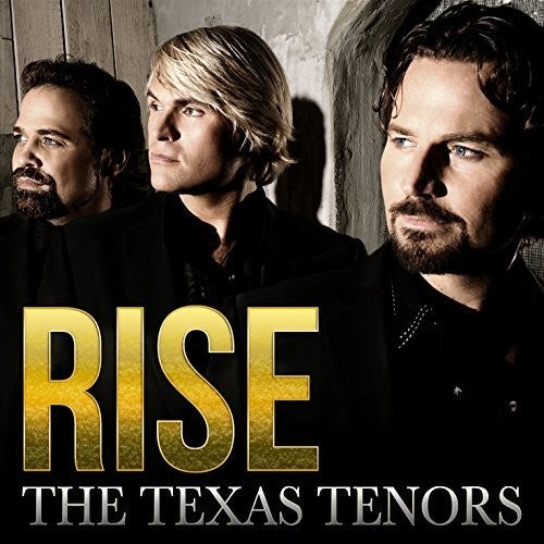 Rise / The Texas Tenors