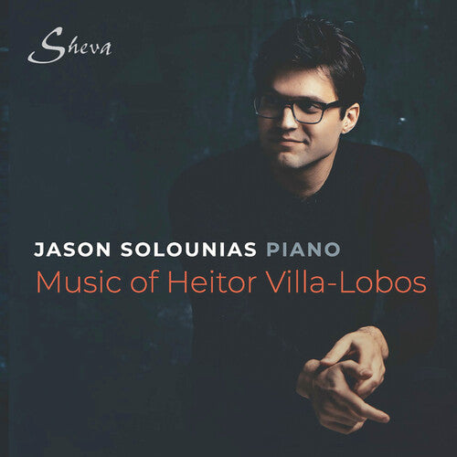 Jason Solounias: Music by Heitor Villa-Lobos