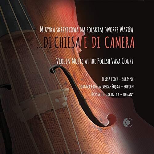 Di chiesa e di camera - Violin Music at the Polish Vasa Cour