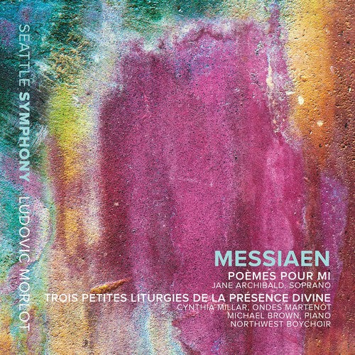 Messiaen: Poèmes pour Mi & 3 Petites liturgies de la Présenc