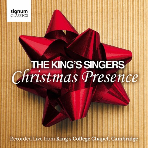 Christmas Presence: The King's Singers, Live from Kings Coll