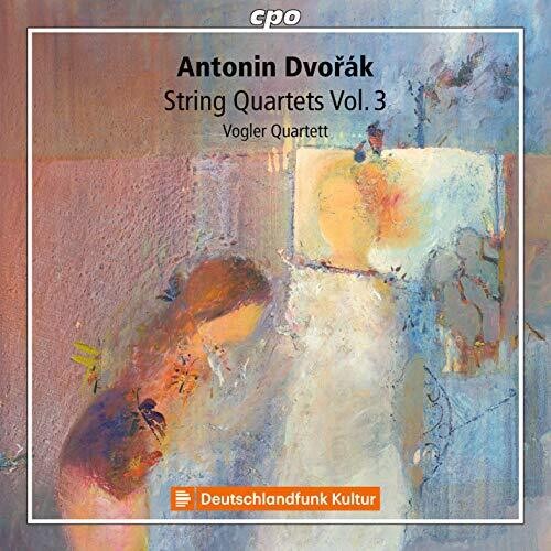 Dvorák: String Quartets, Vol. 3