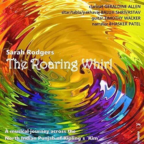Sarah Rodgers: The Roaring Whirl
