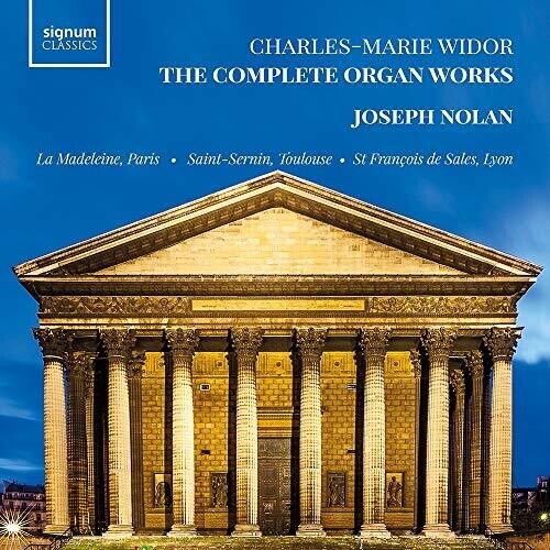 Charles-Marie Widor: The Complete Organ Works  Nolan, Dupre