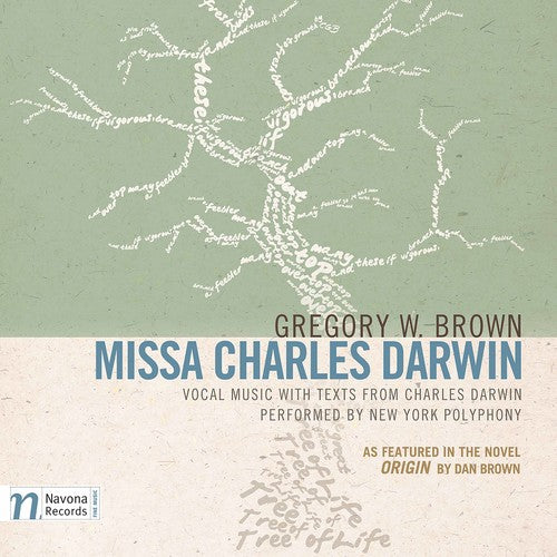 Gregory W. Brown: Missa Charles Darwin (As Featured in the N