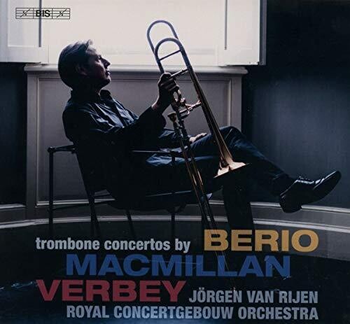 MacMillan, Verbey & Berio: Trombone Concertos