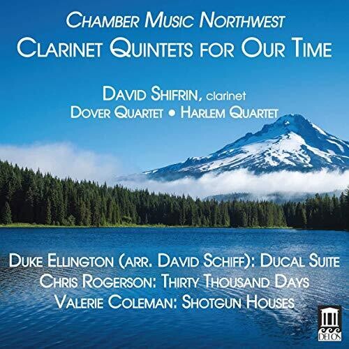 Clarinet Quintets For Our Time - Chamber Music Of Northwest