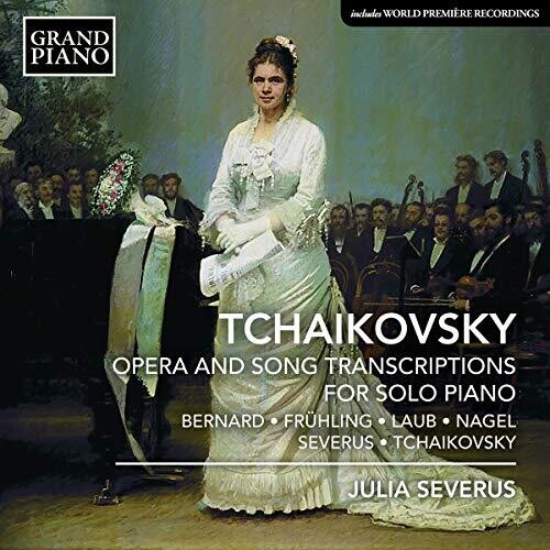 Tchaikovsky: Opera and Song Transcriptions for Piano