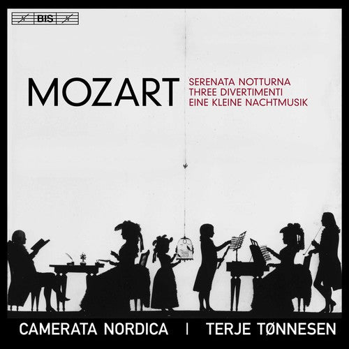 Mozart: Serenata notturna, 3 Divertimenti & Eine kleine Nach