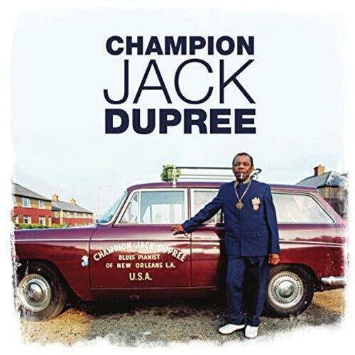 Champion Jack Dupree: Blues Pianist Of New Orleans