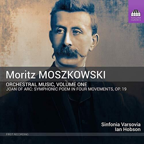 Moszkowski: Orchestral Music, Vol. 1 - Johanna d'Arc