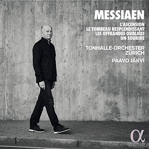 Messiaen: L'Ascension - Le tombeau resplendissant - Les offr