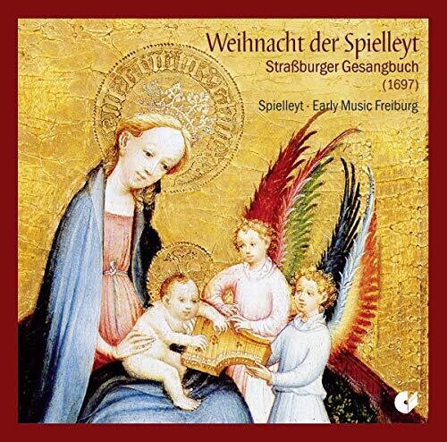 Weihnacht der Spielleyt - Strassburger Gesangbuch 1697